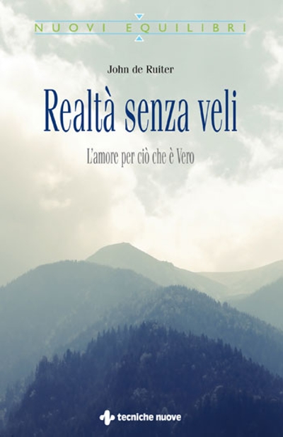 Realtà senza veli - L'amore per ciò che è vero